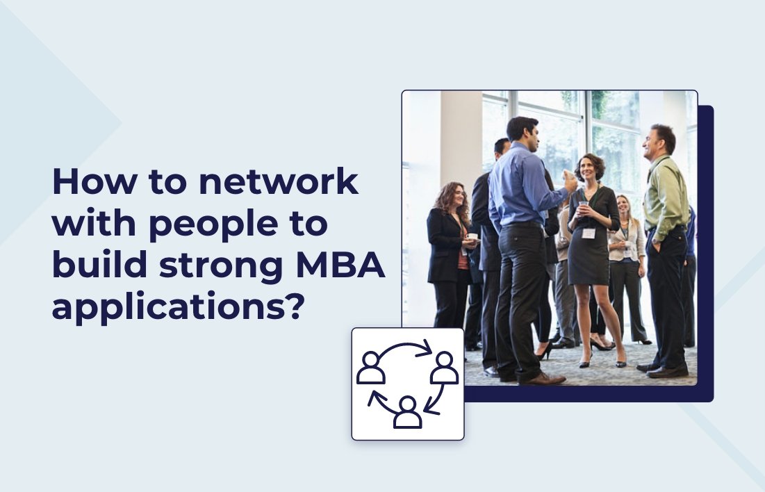 How to network and build connections for your MBA application